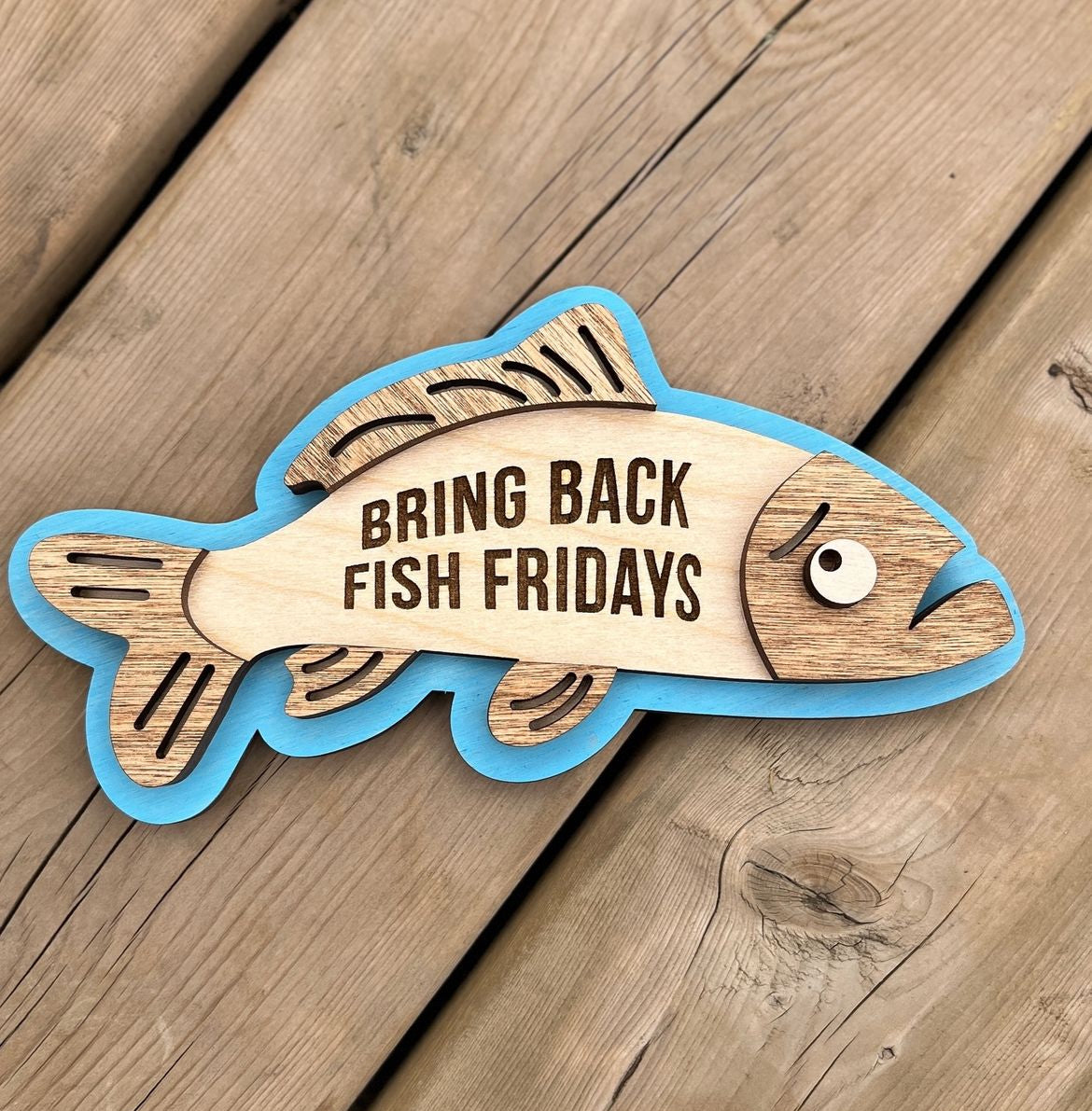 Bring back fish Fridays - Wood Fridge Magnet, Catholic Home Decor